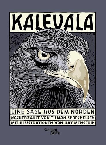 Kalevala: Eine Sage aus dem Norden von Galiani, Verlag